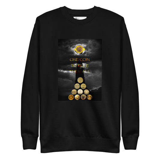 One coin to rule them all - Unisex Premium Sweatshirt